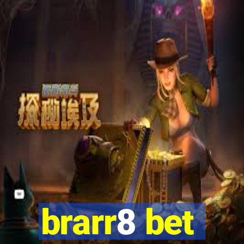 brarr8 bet